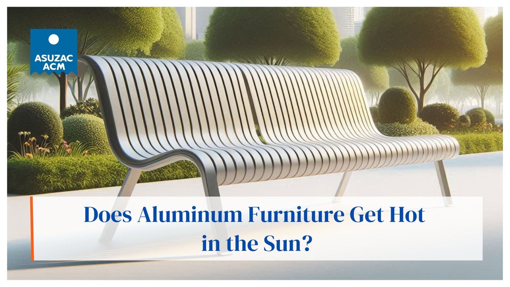 Does Aluminum Outdoor Furniture Get Hot
