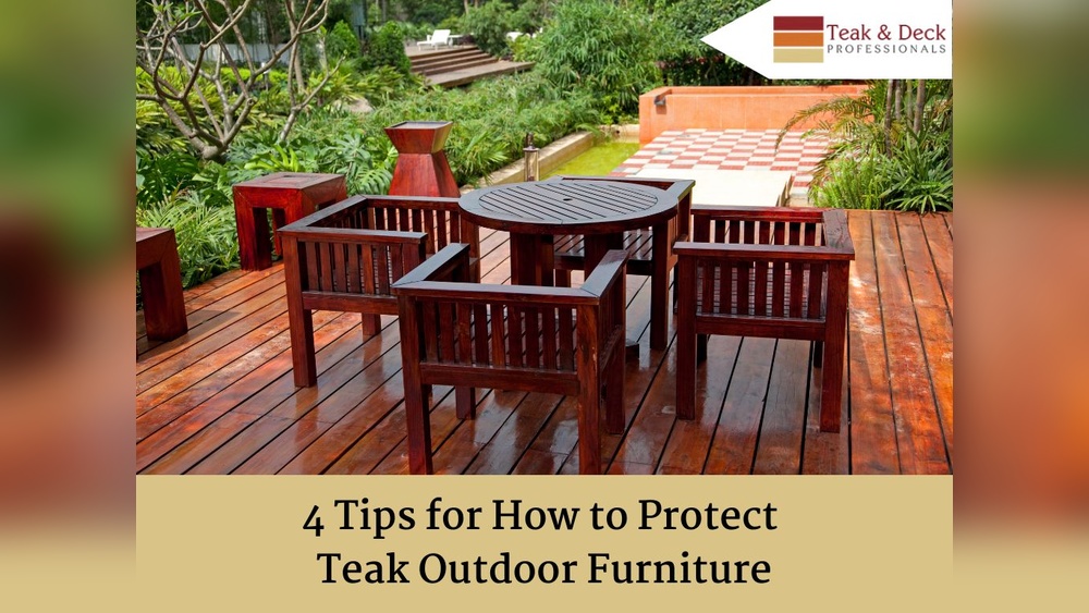 How to Protect New Teak Outdoor Furniture