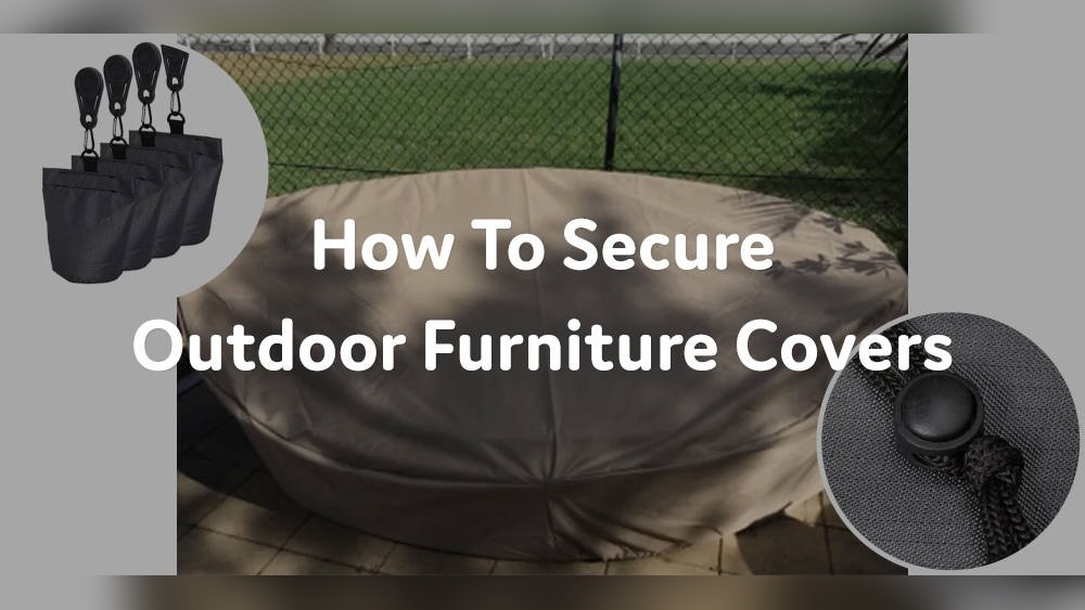 How to Tie down Outdoor Furniture Covers